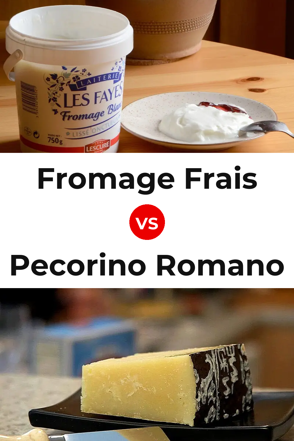 Fromage Frais Cheese vs Pecorino Romano Cheese Pinterest comparison