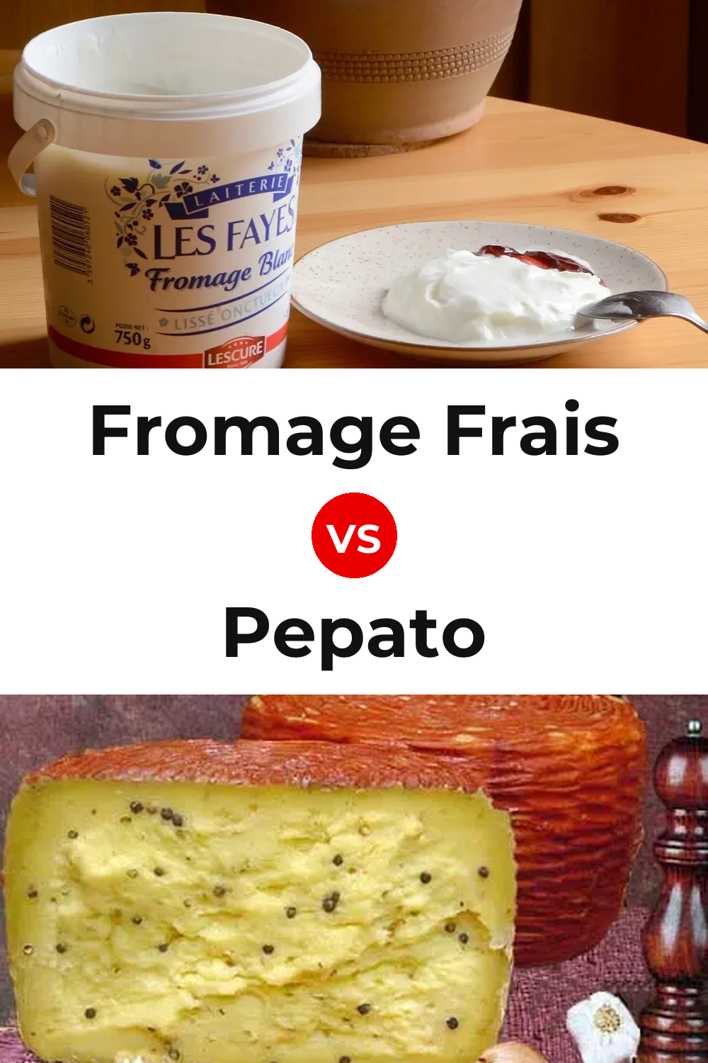 Fromage Frais Cheese vs Pepato Cheese Pinterest comparison