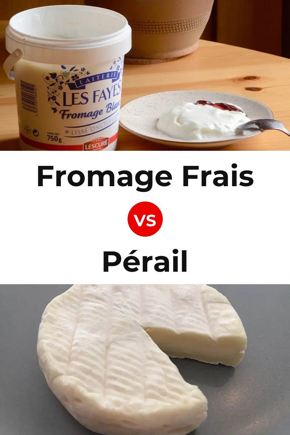 Fromage Frais Cheese vs Pérail Cheese Pinterest comparison