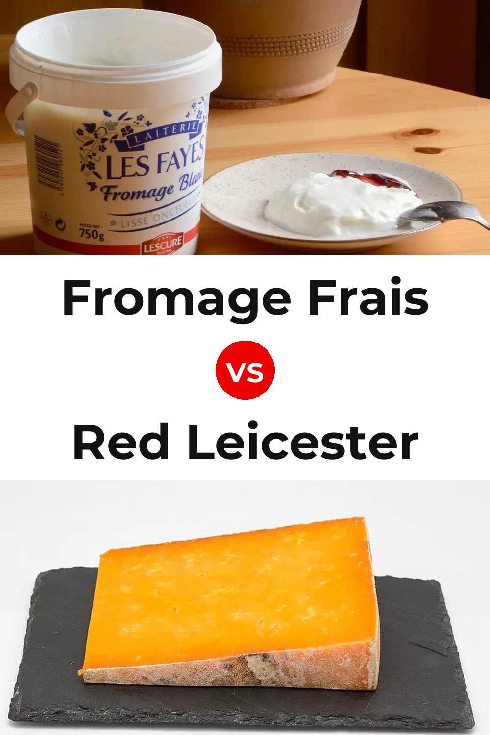 Fromage Frais Cheese vs Red Leicester Cheese Pinterest comparison