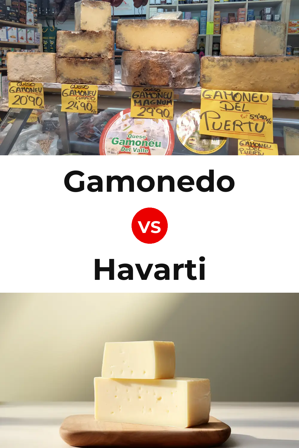 Gamonedo Cheese vs Havarti Cheese Pinterest comparison