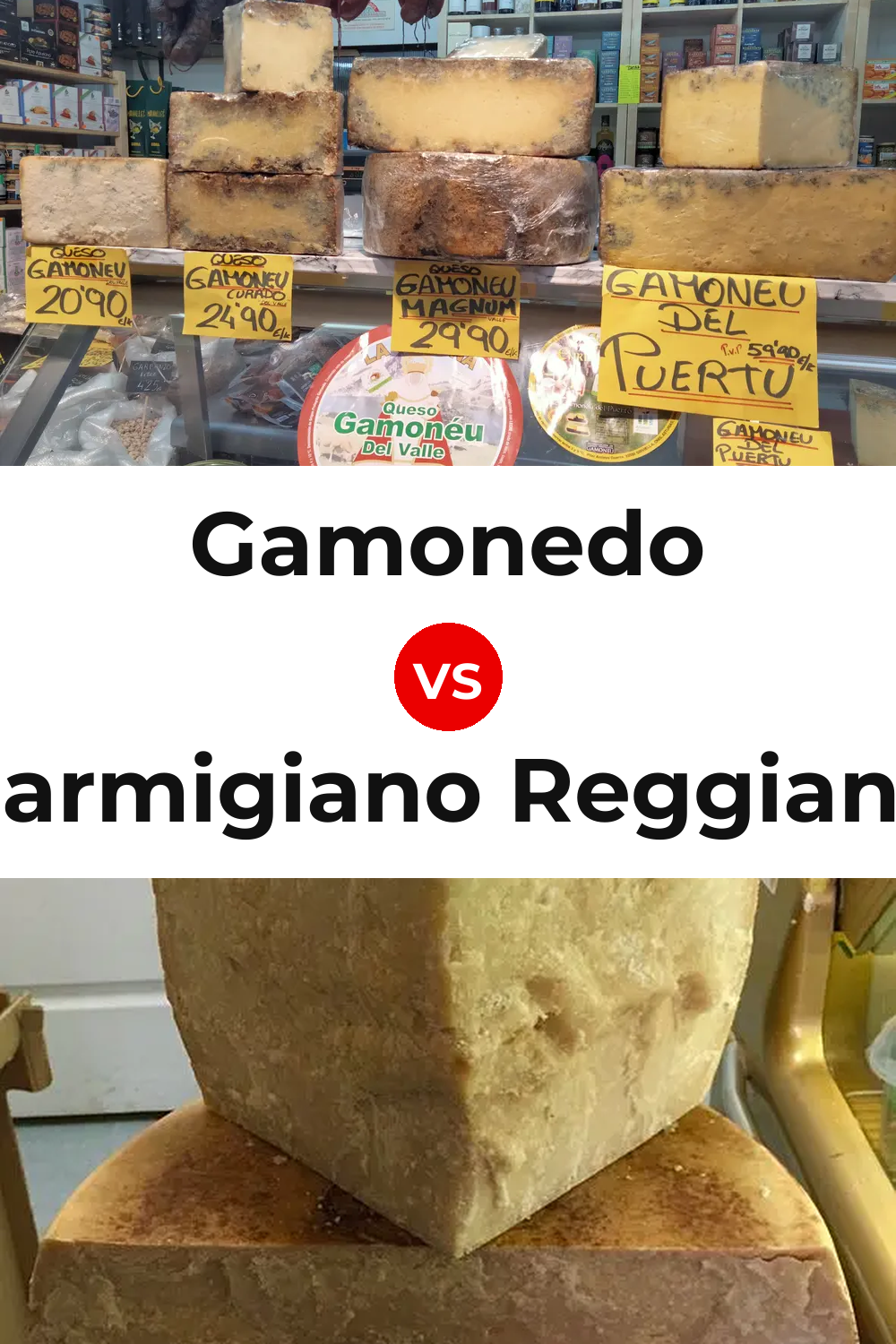 Gamonedo Cheese vs Parmigiano Reggiano Cheese Pinterest comparison