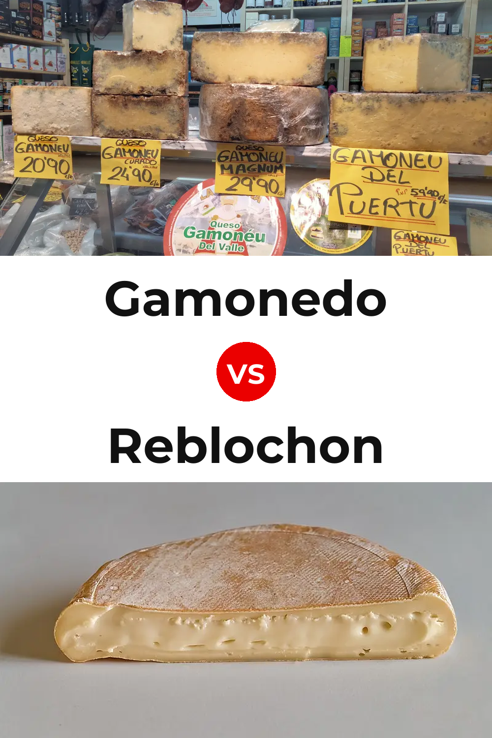 Gamonedo Cheese vs Reblochon Cheese Pinterest comparison