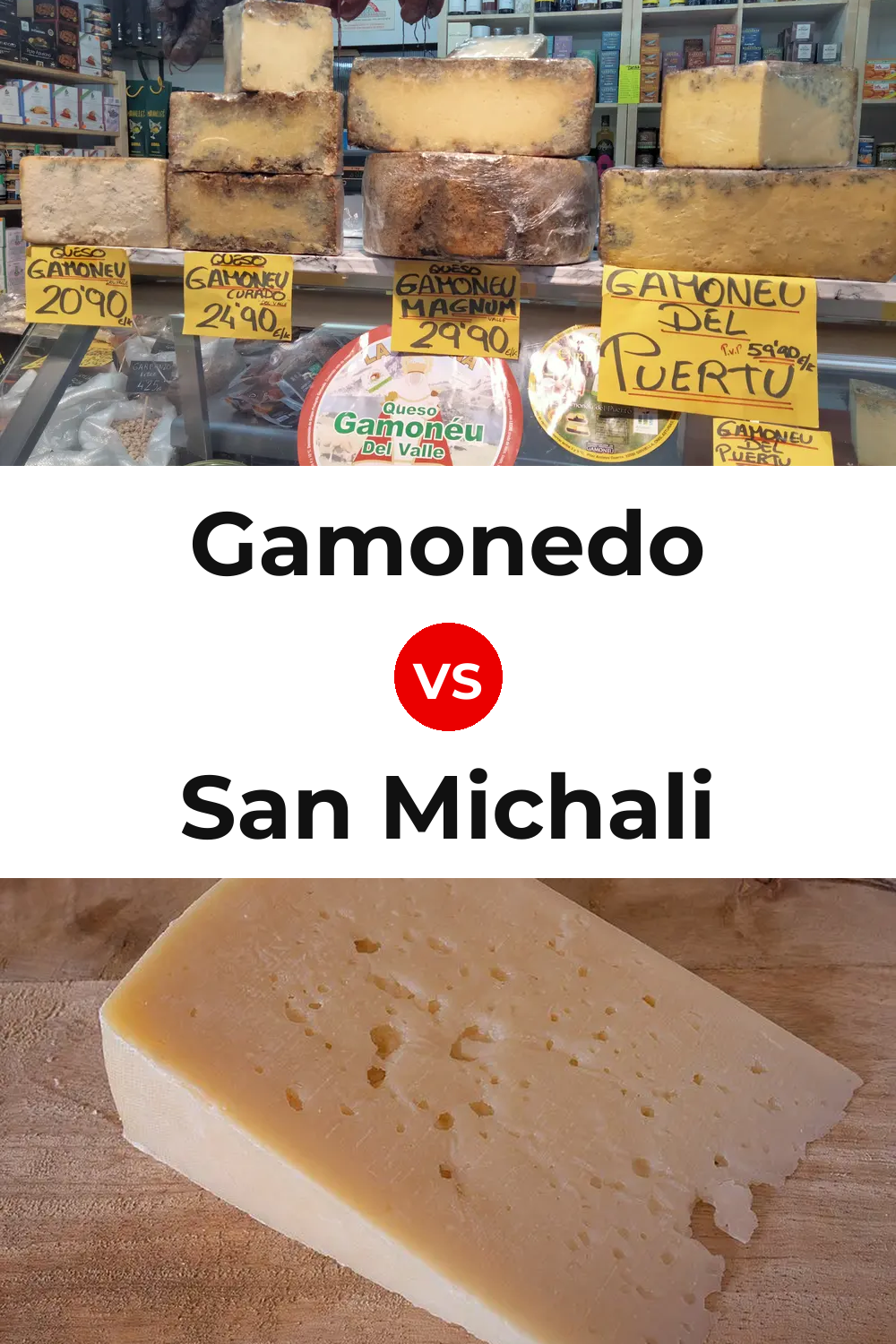 Gamonedo Cheese vs San Michali Cheese Pinterest comparison