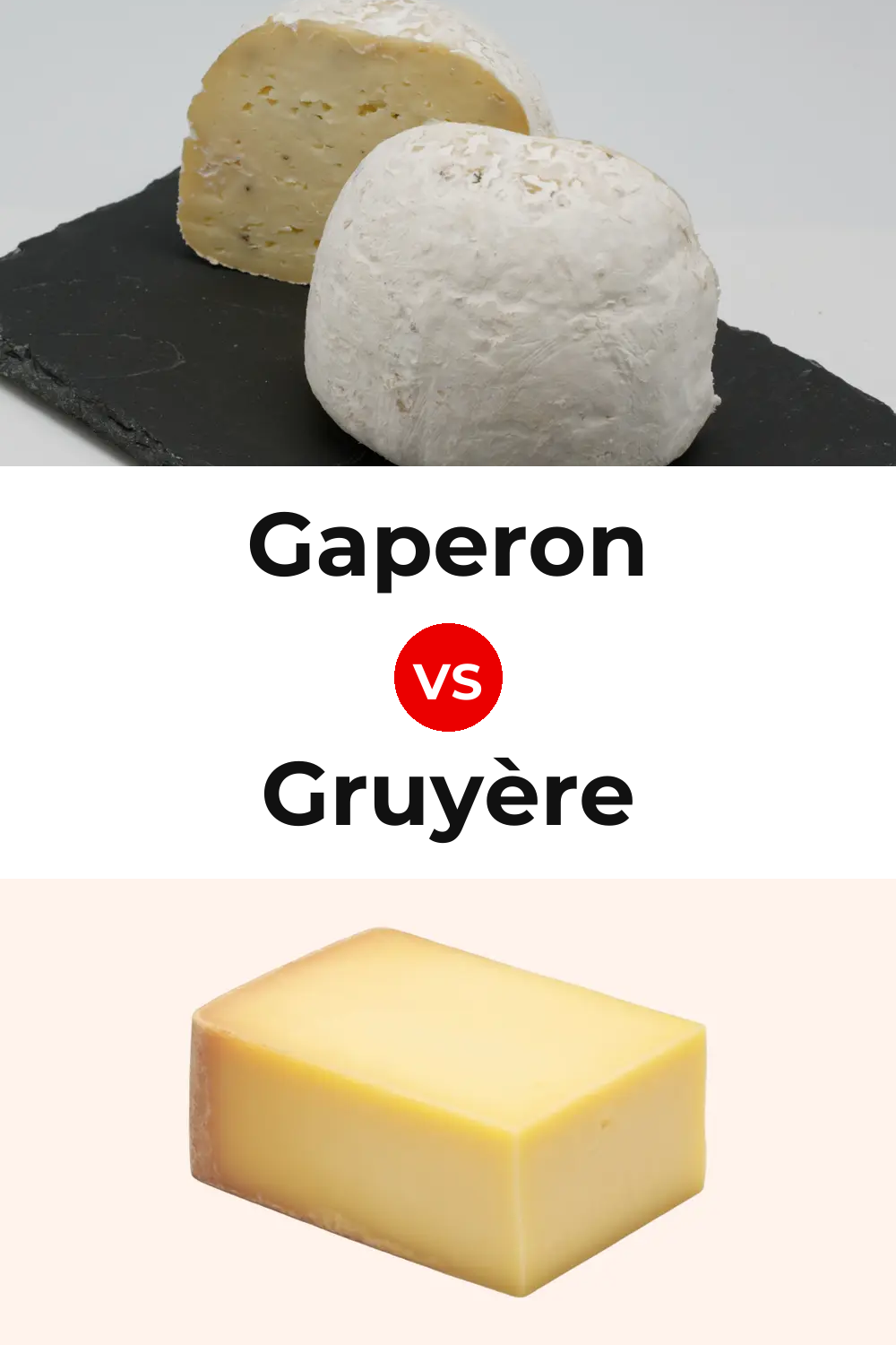 Gaperon Cheese vs Gruyère Cheese Pinterest comparison