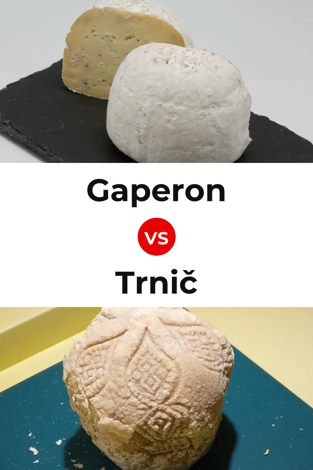 Gaperon Cheese vs Trnič Cheese Pinterest comparison