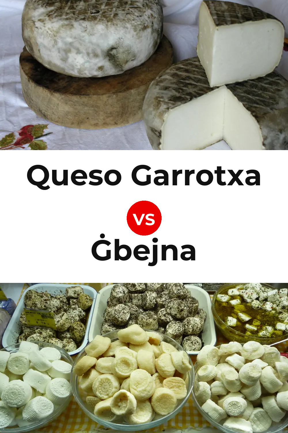 Queso Garrotxa vs Ġbejna Cheese Pinterest comparison