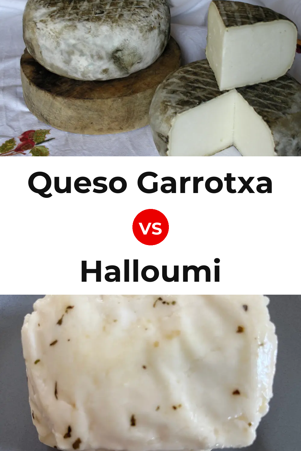 Queso Garrotxa vs Halloumi Cheese Pinterest comparison