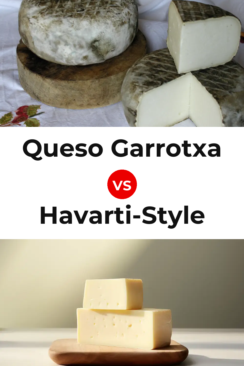 Queso Garrotxa vs Havarti-Style Cheese Pinterest comparison