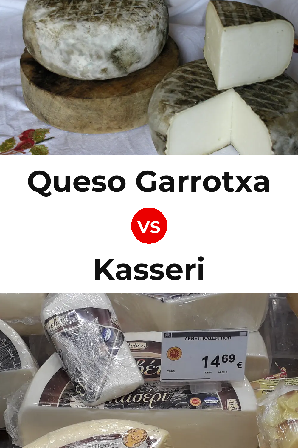 Queso Garrotxa vs Kasseri Cheese Pinterest comparison