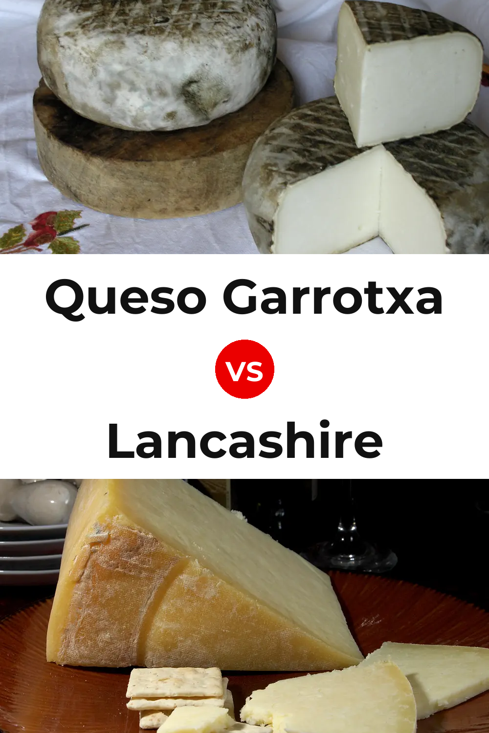 Queso Garrotxa vs Lancashire Cheese Pinterest comparison
