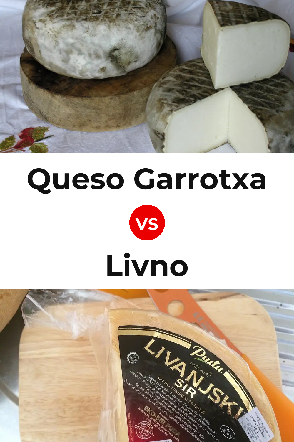 Queso Garrotxa vs Livno Cheese Pinterest comparison