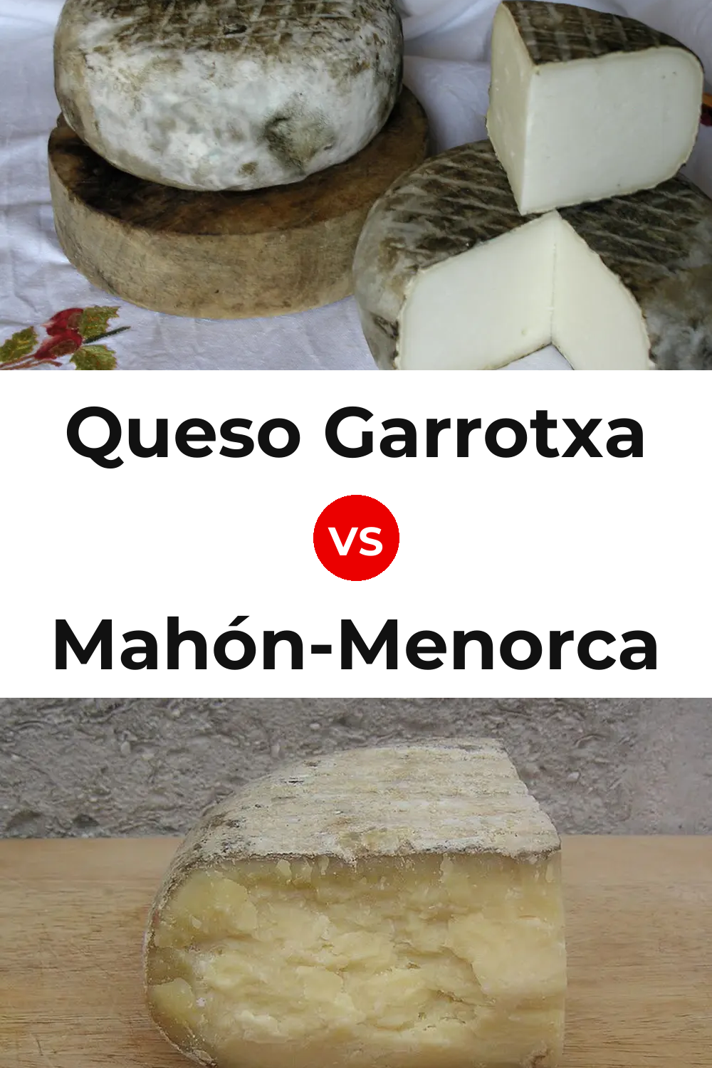 Queso Garrotxa vs Mahón-Menorca Cheese Pinterest comparison