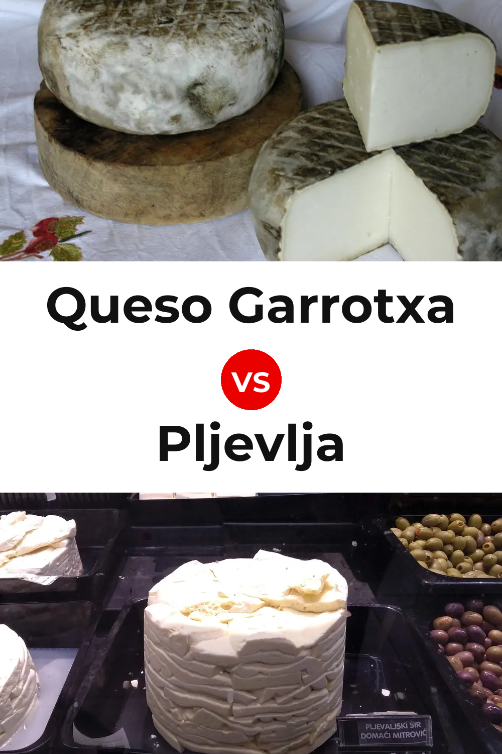 Queso Garrotxa vs Pljevlja Cheese Pinterest comparison