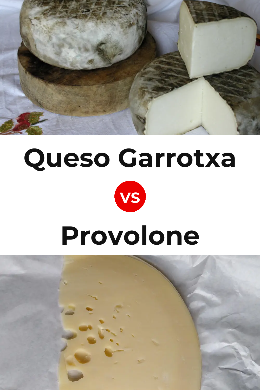 Queso Garrotxa vs Provolone Cheese Pinterest comparison