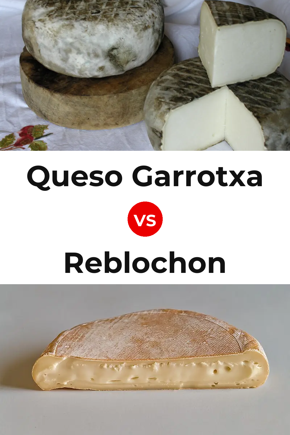 Queso Garrotxa vs Reblochon Cheese Pinterest comparison