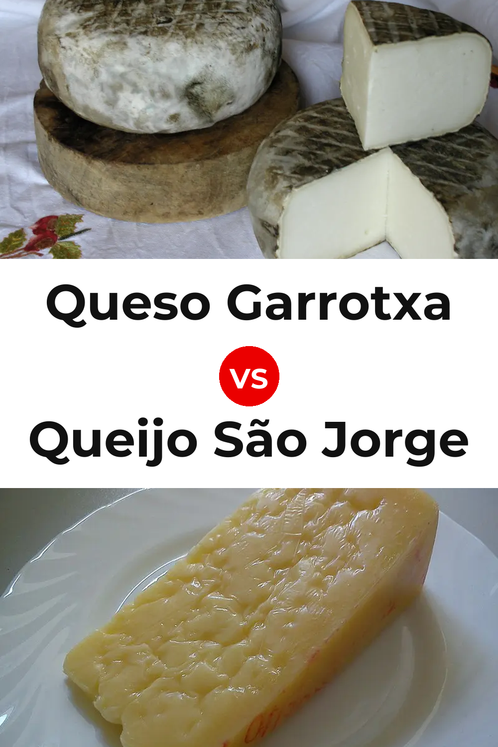 Queso Garrotxa vs Queijo São Jorge Pinterest comparison