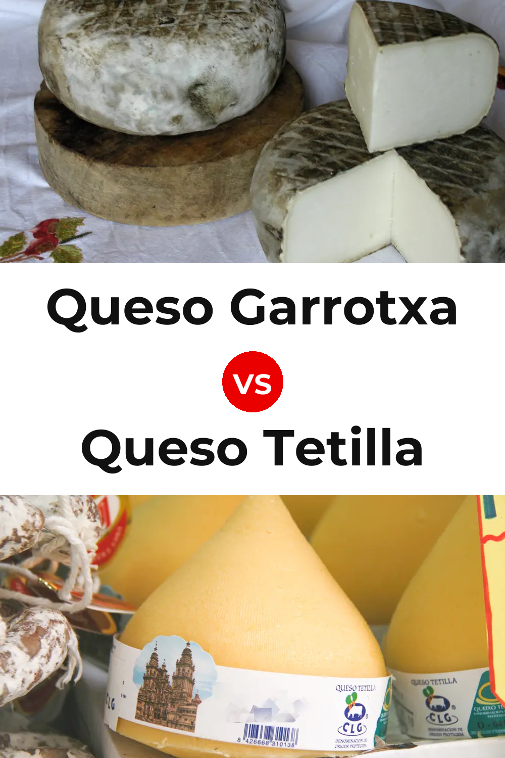 Queso Garrotxa vs Queso Tetilla Pinterest comparison