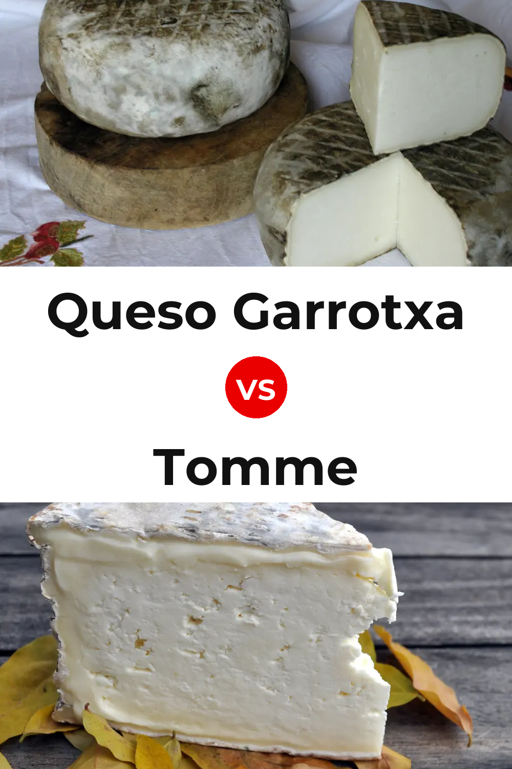 Queso Garrotxa vs Tomme Cheese Pinterest comparison