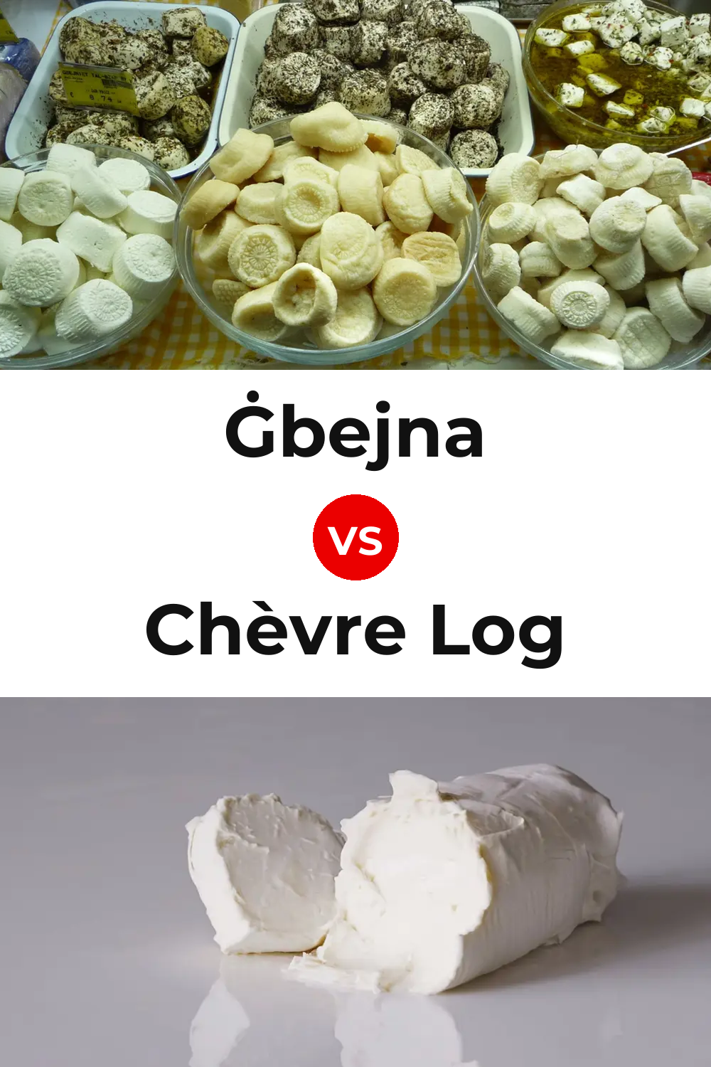 Ġbejna Cheese vs Chèvre Log Cheese Pinterest comparison