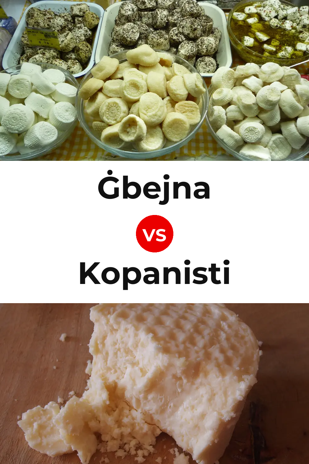 Ġbejna Cheese vs Kopanisti Cheese Pinterest comparison