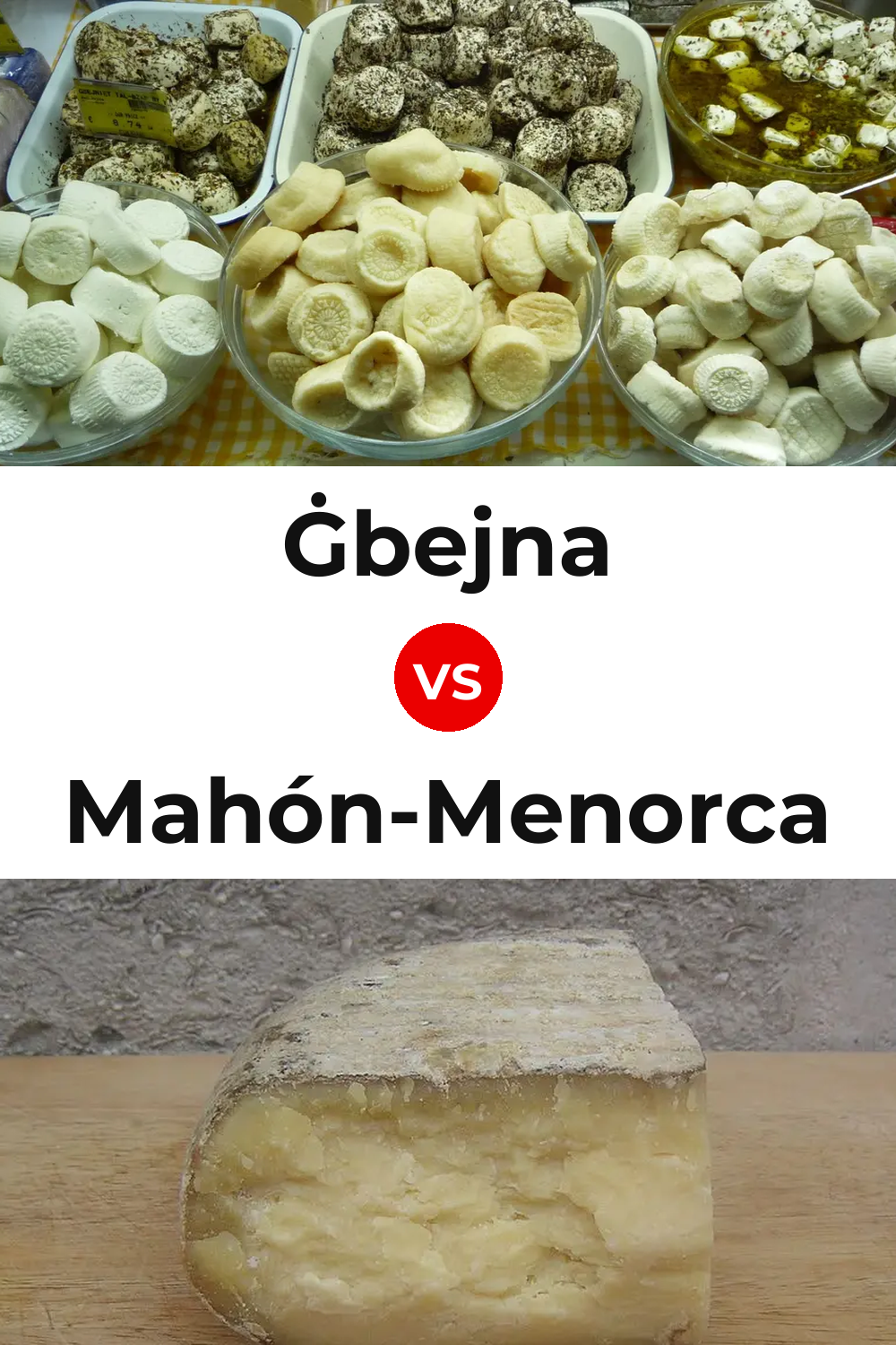 Ġbejna Cheese vs Mahón-Menorca Cheese Pinterest comparison