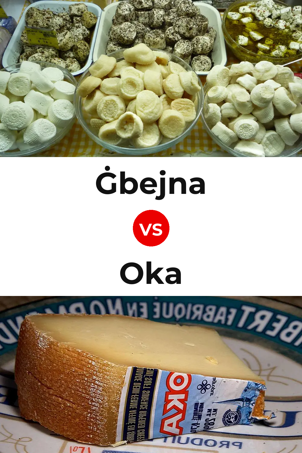 Ġbejna Cheese vs Oka Cheese Pinterest comparison