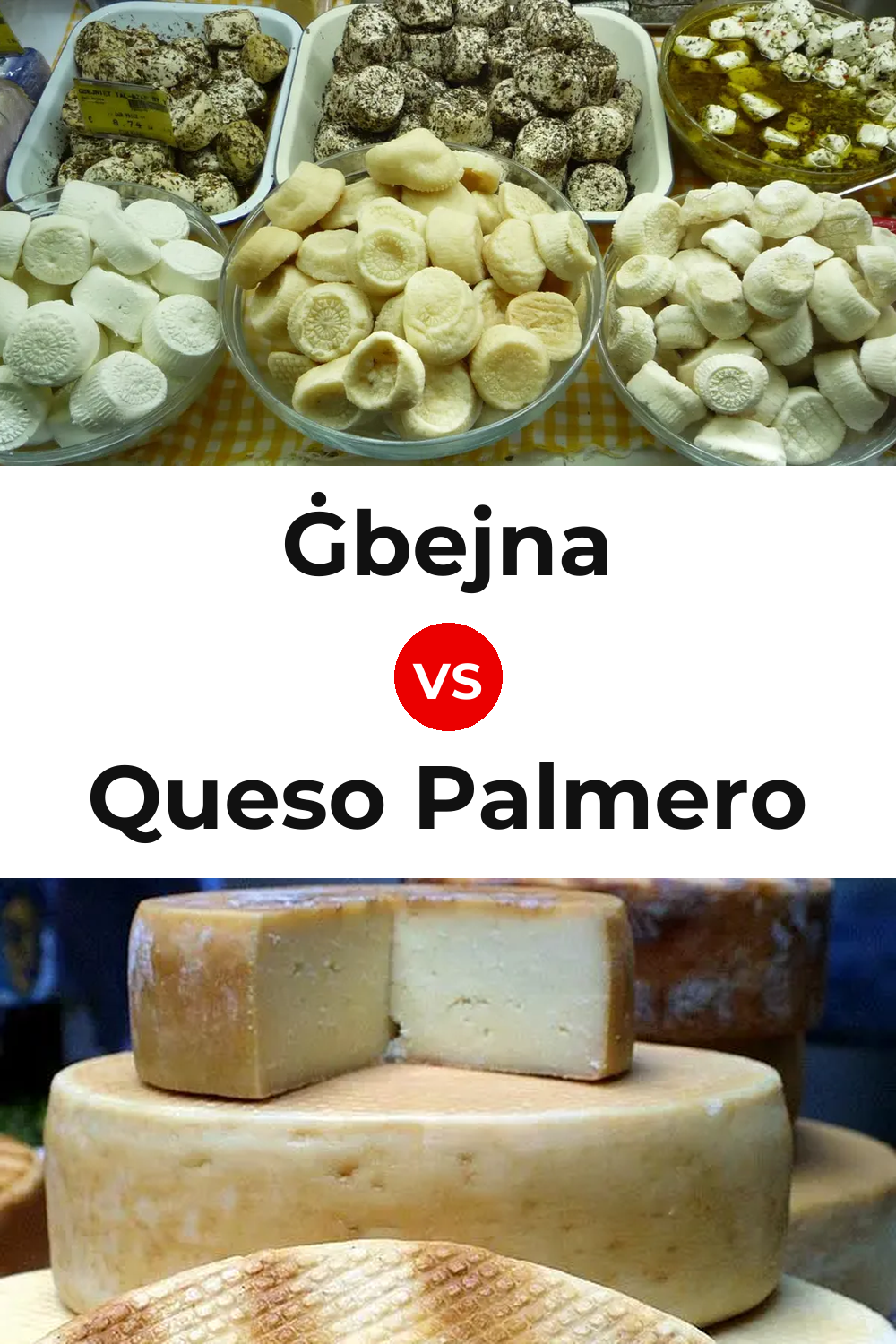 Ġbejna Cheese vs Queso Palmero Pinterest comparison