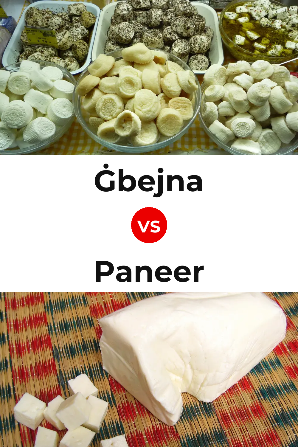 Ġbejna Cheese vs Paneer Cheese Pinterest comparison