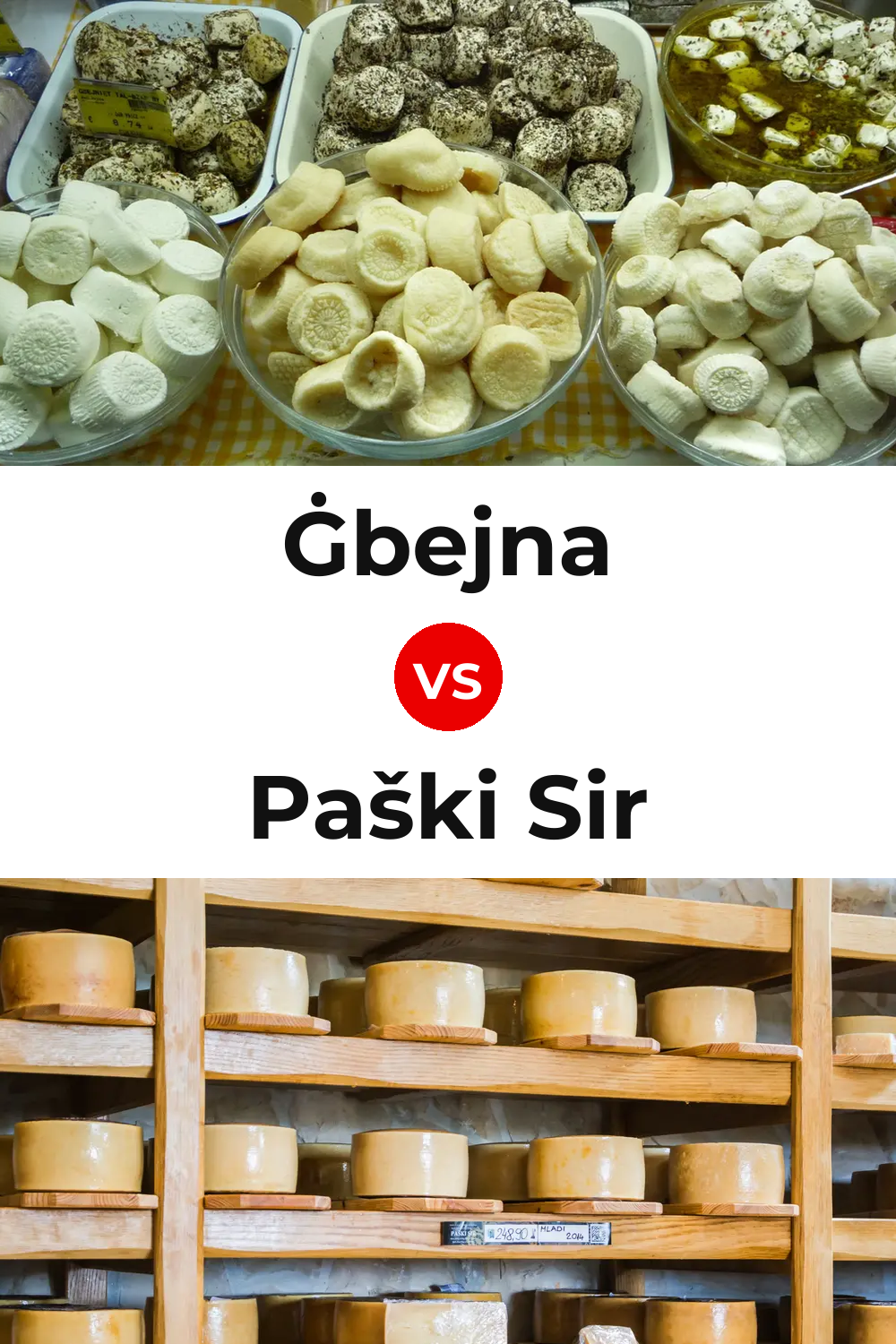 Ġbejna Cheese vs Paški Sir Cheese Pinterest comparison