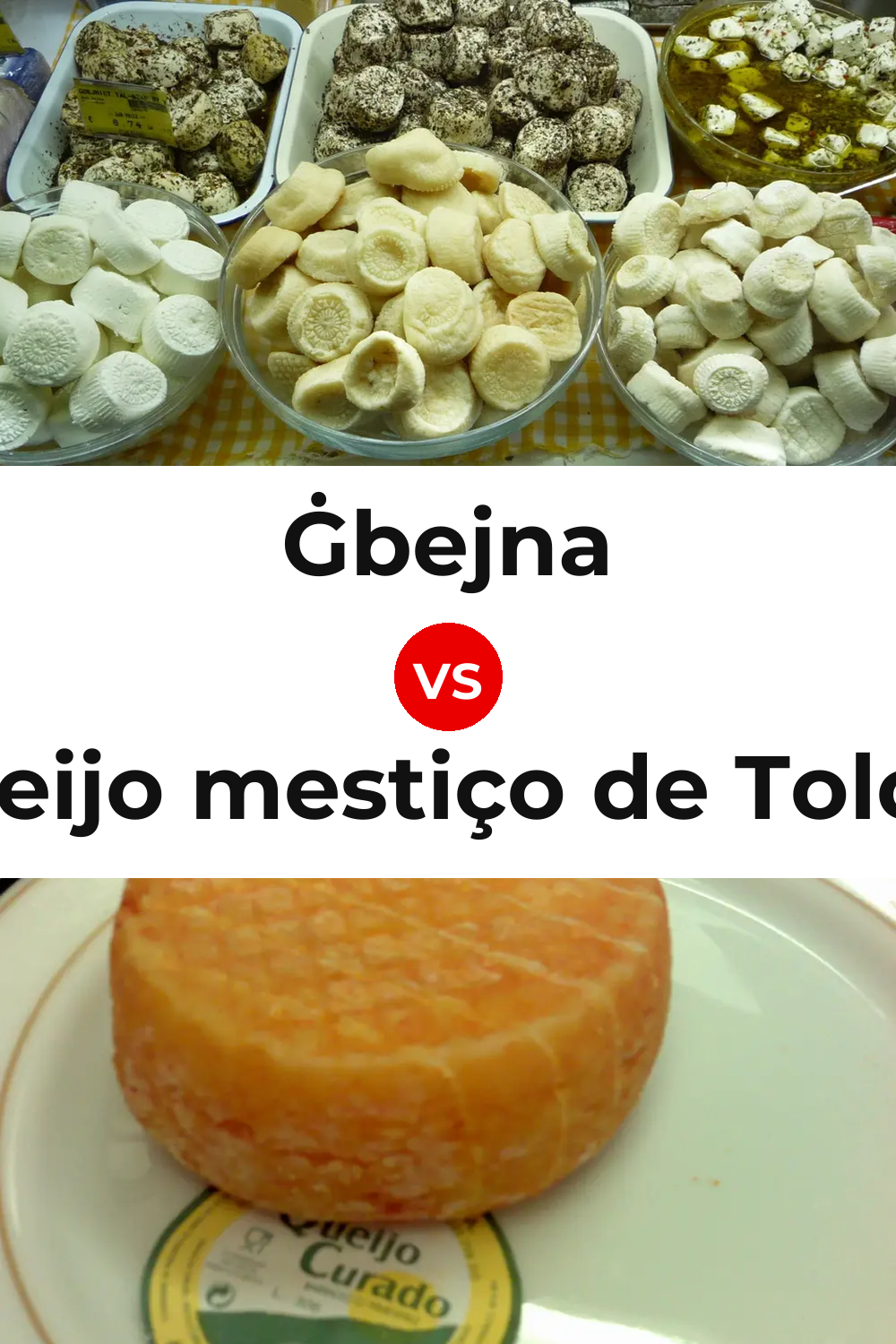 Ġbejna Cheese vs Queijo mestiço de Tolosa Pinterest comparison