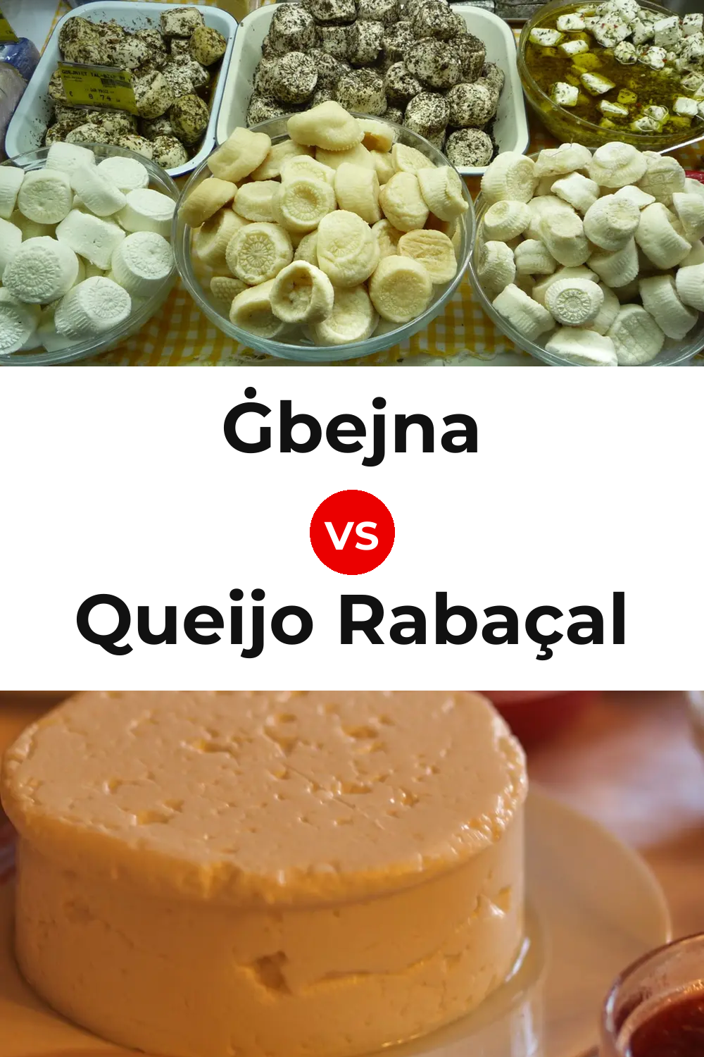 Ġbejna Cheese vs Queijo Rabaçal Pinterest comparison