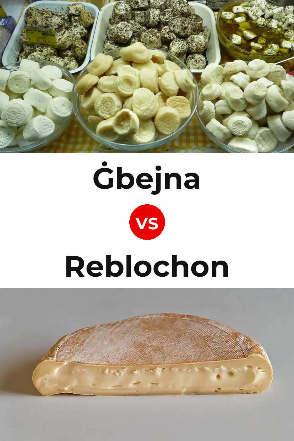 Ġbejna Cheese vs Reblochon Cheese Pinterest comparison