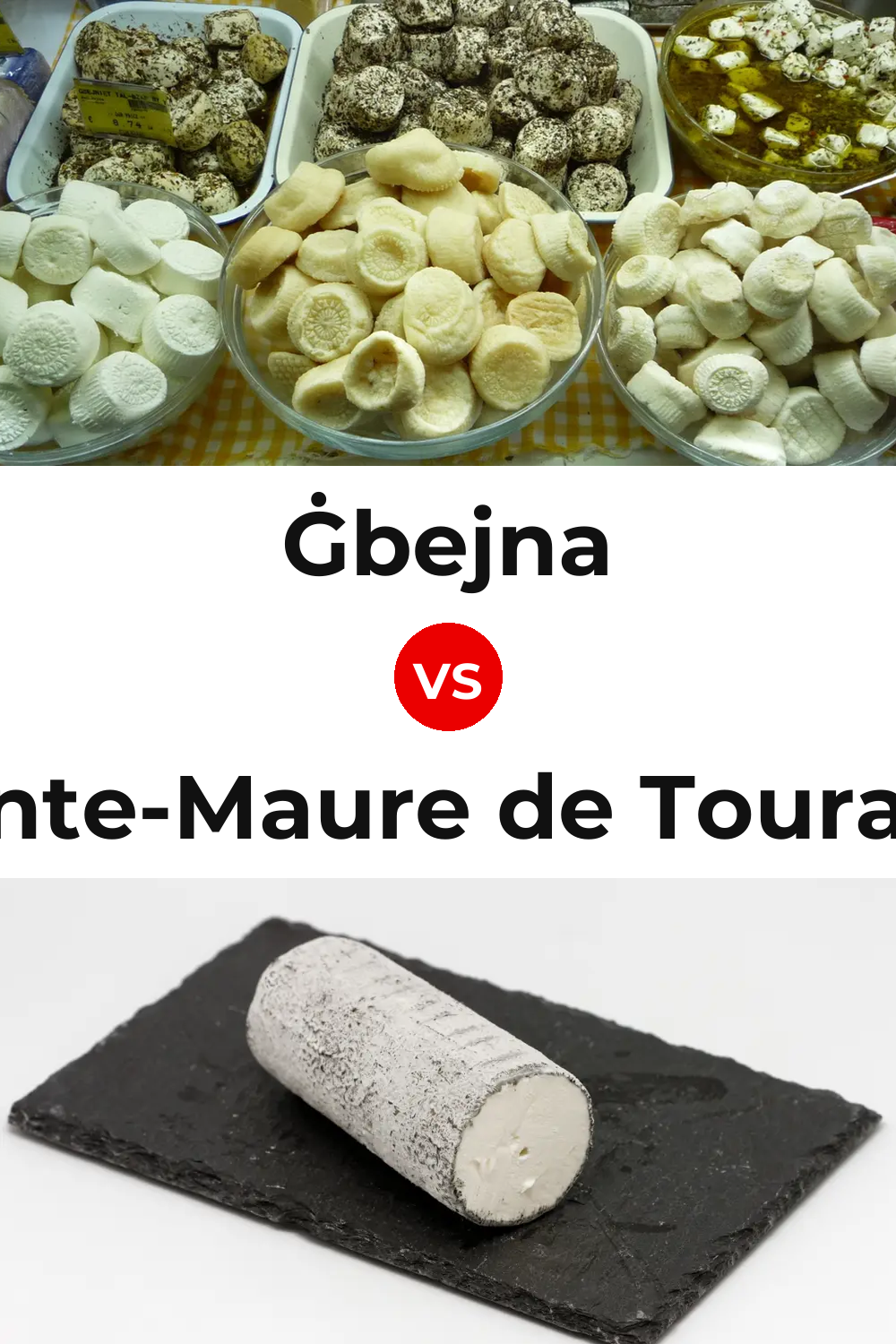 Ġbejna Cheese vs Sainte-Maure de Touraine Cheese Pinterest comparison