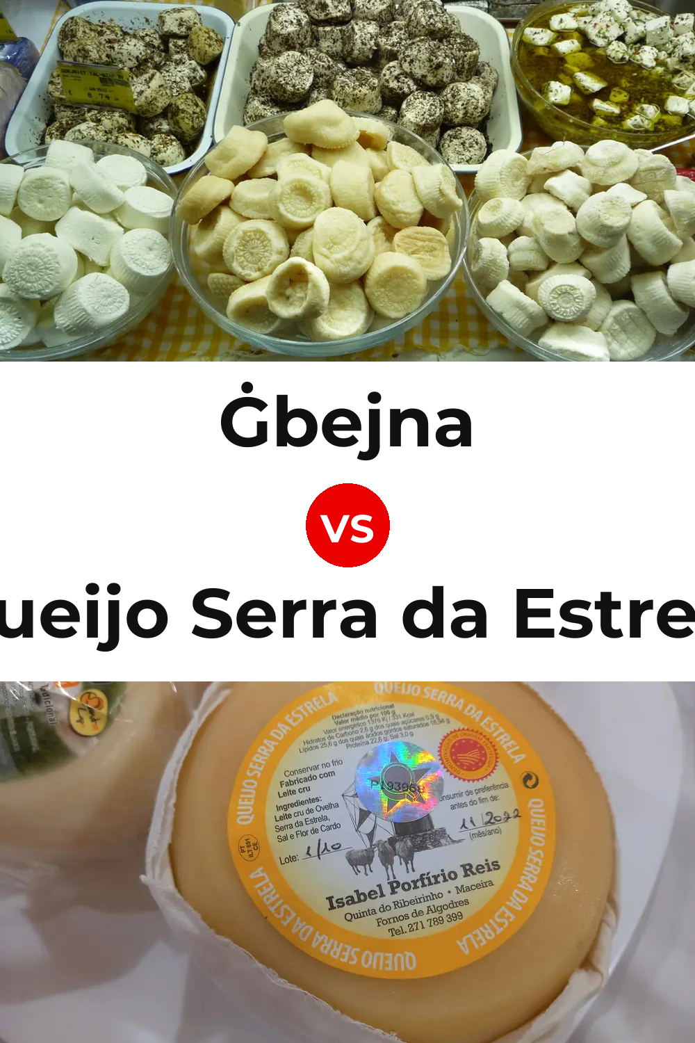 Ġbejna Cheese vs Queijo Serra da Estrela Pinterest comparison