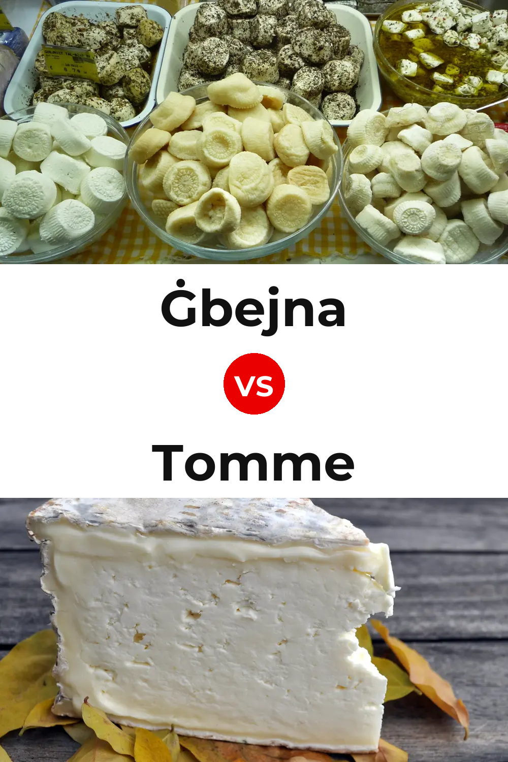 Ġbejna Cheese vs Tomme Cheese Pinterest comparison