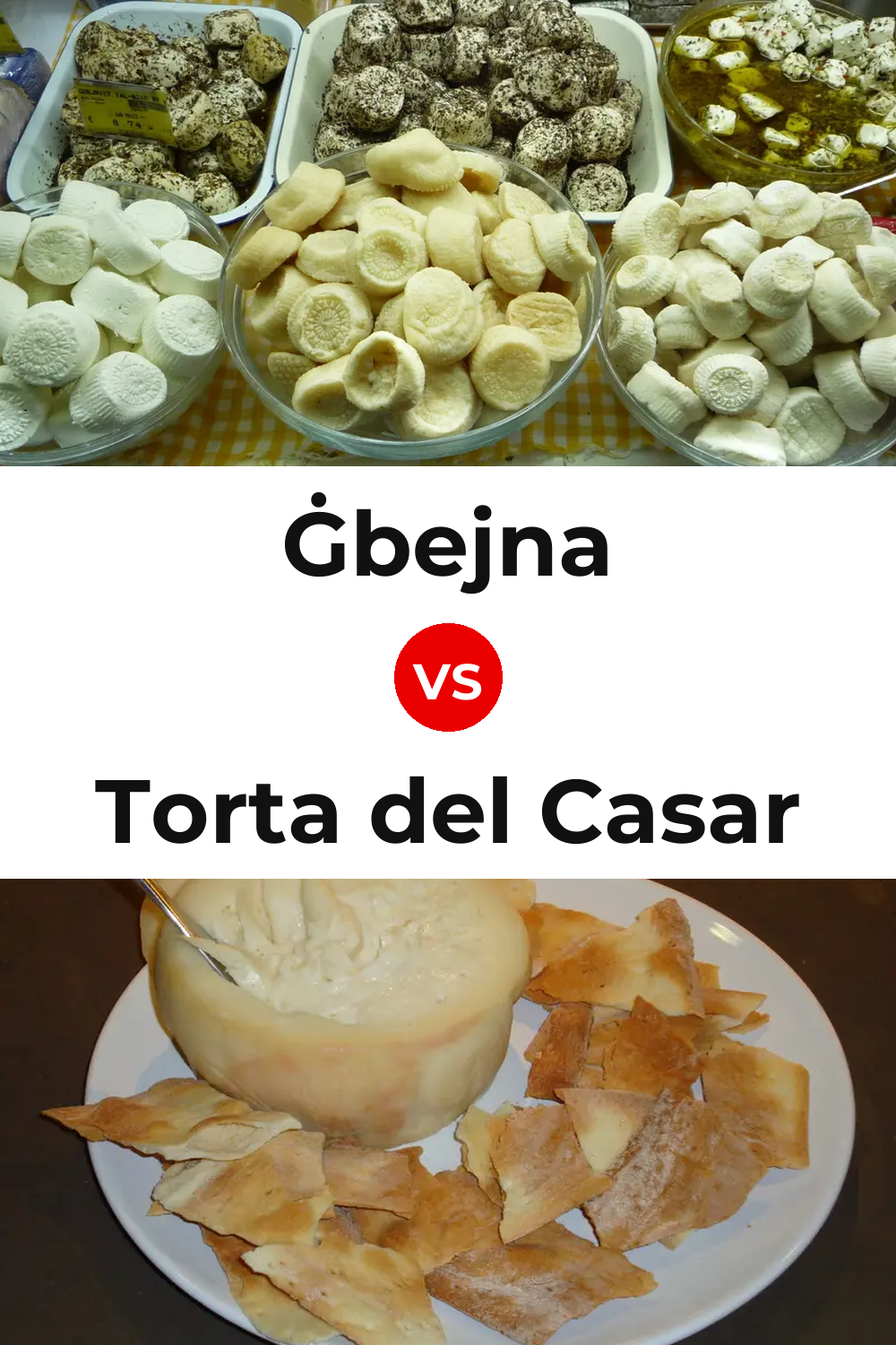Ġbejna Cheese vs Torta del Casar Cheese Pinterest comparison