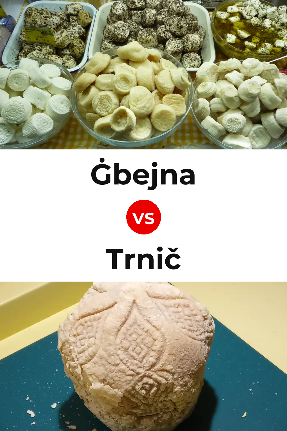 Ġbejna Cheese vs Trnič Cheese Pinterest comparison