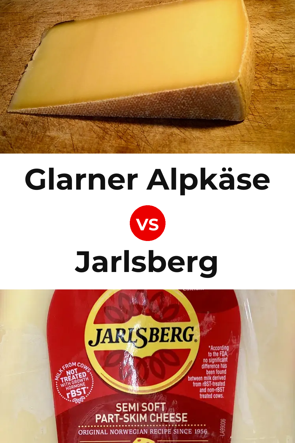 Glarner Alpkäse Cheese vs Jarlsberg Cheese Pinterest comparison