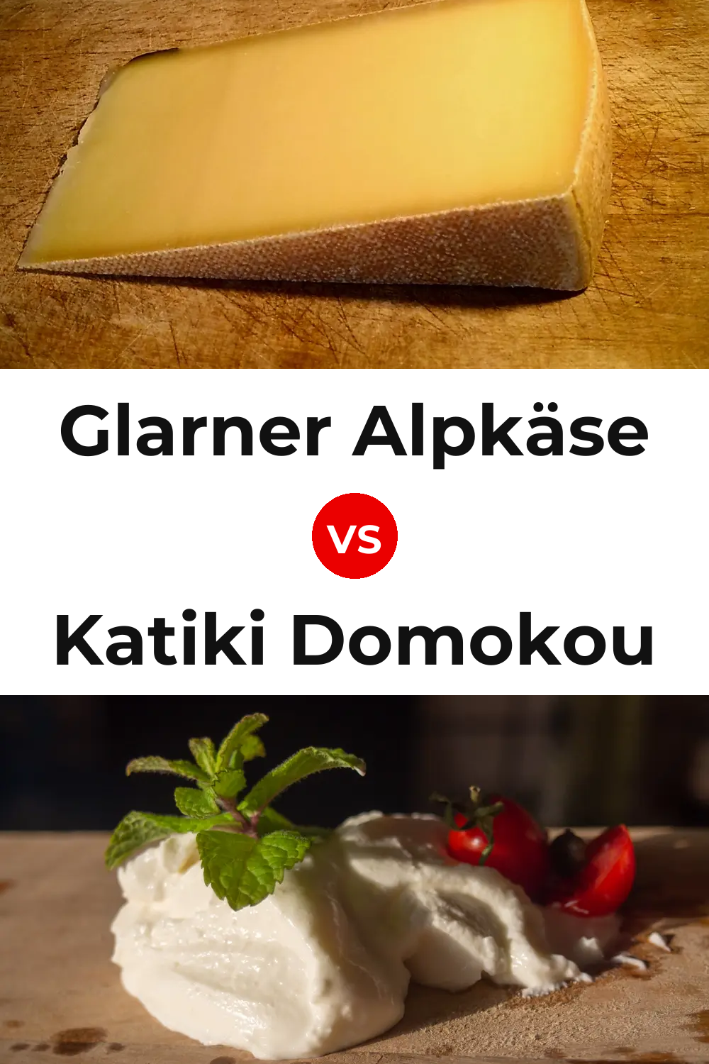 Glarner Alpkäse Cheese vs Katiki Domokou Cheese Pinterest comparison