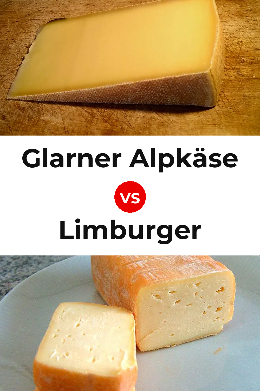 Glarner Alpkäse Cheese vs Limburger Cheese Pinterest comparison