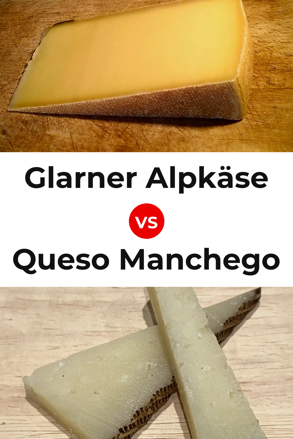 Glarner Alpkäse Cheese vs Queso Manchego Pinterest comparison