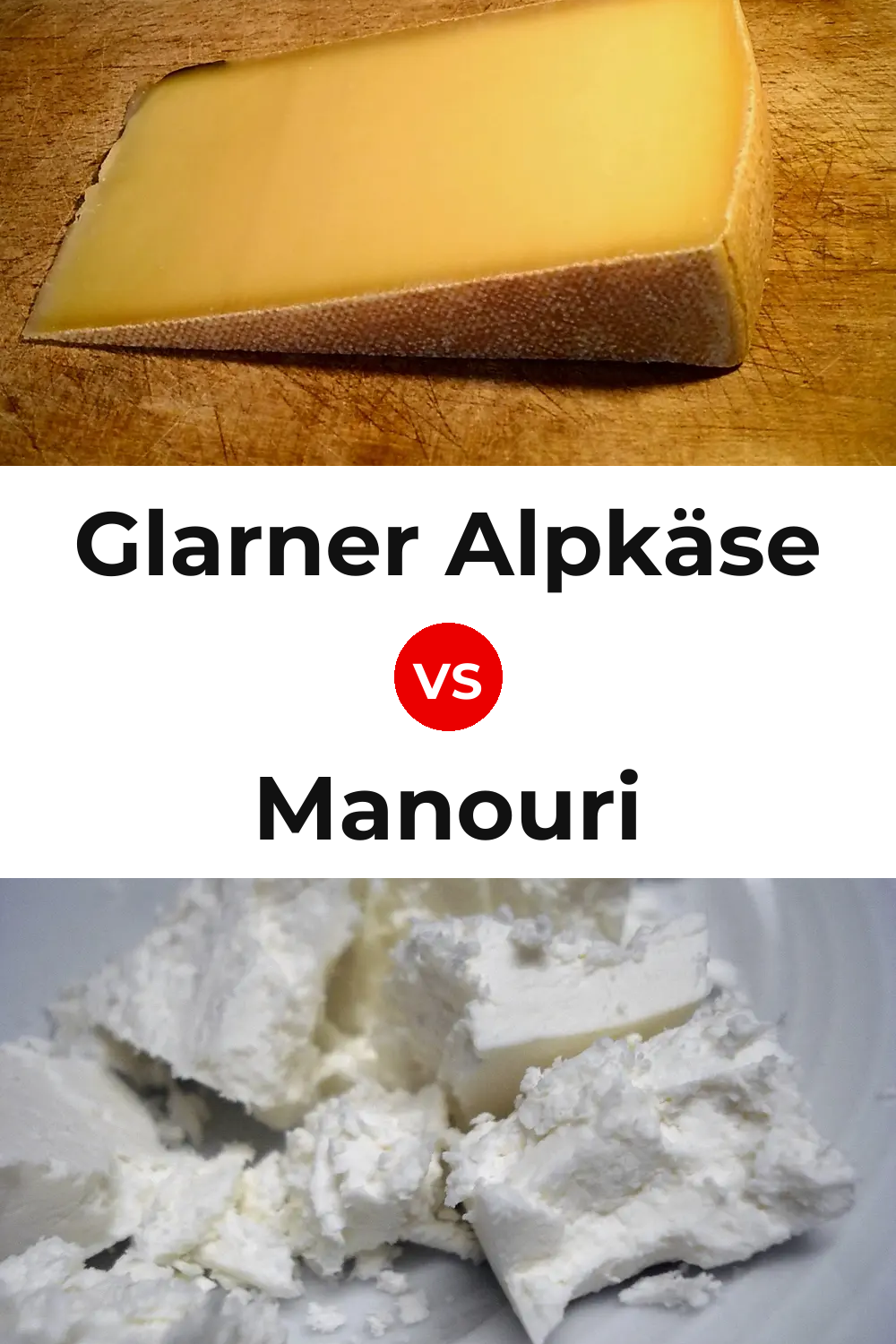 Glarner Alpkäse Cheese vs Manouri Cheese Pinterest comparison