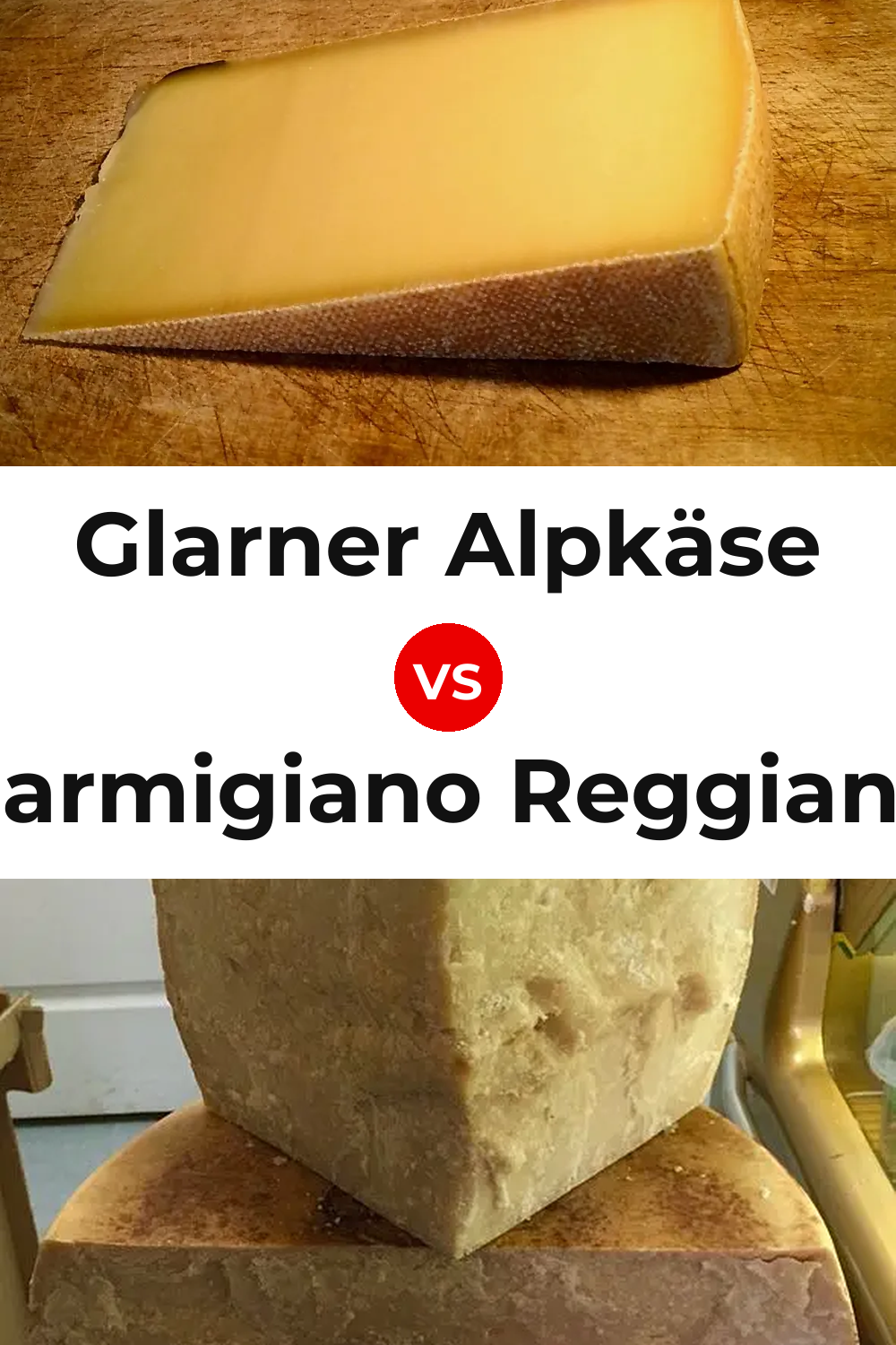 Glarner Alpkäse Cheese vs Parmigiano Reggiano Cheese Pinterest comparison