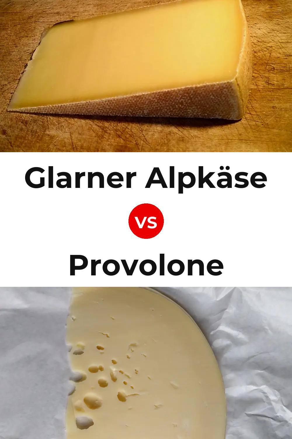 Glarner Alpkäse Cheese vs Provolone Cheese Pinterest comparison