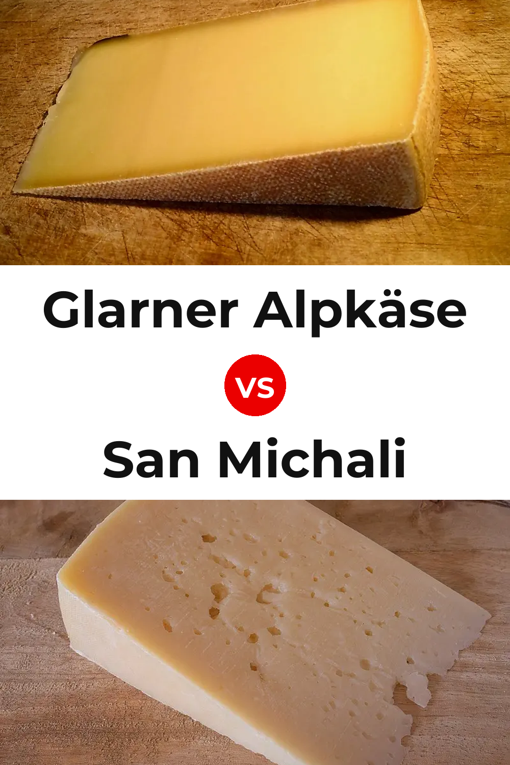 Glarner Alpkäse Cheese vs San Michali Cheese Pinterest comparison