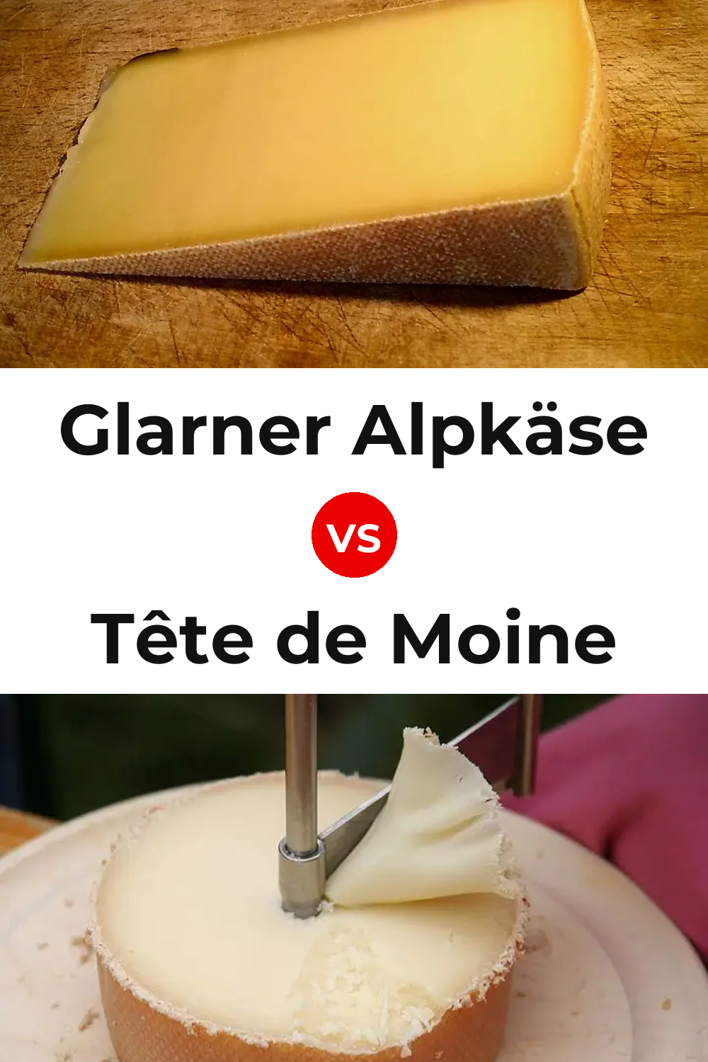 Glarner Alpkäse Cheese vs Tête de Moine Cheese Pinterest comparison