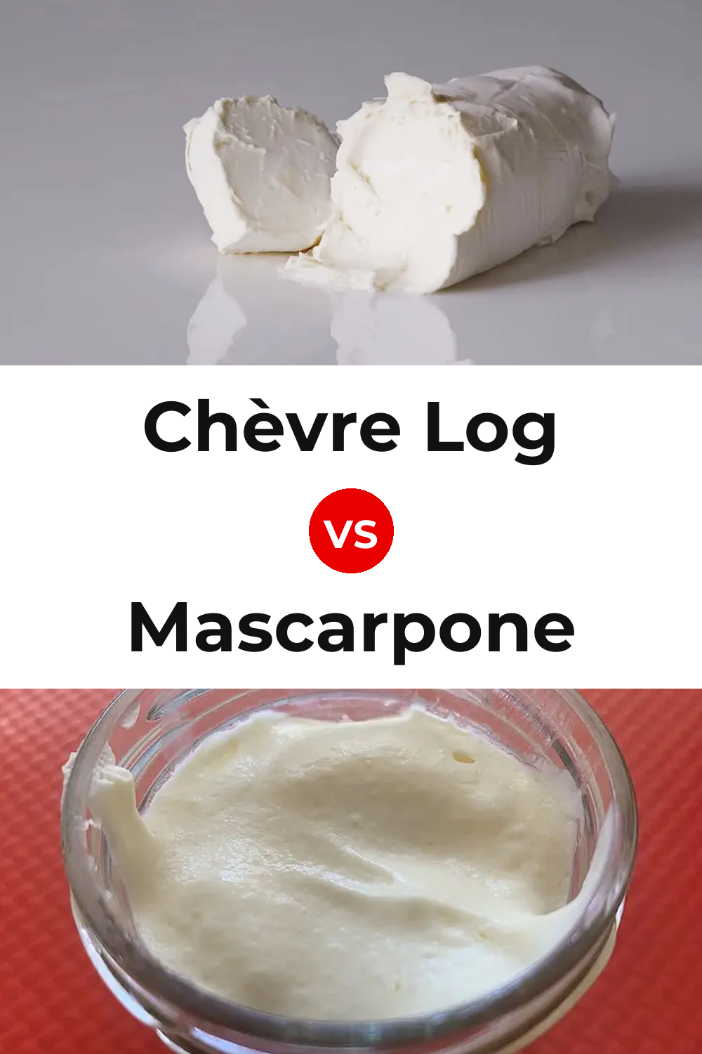 Chèvre Log Cheese vs Mascarpone Cheese Pinterest comparison