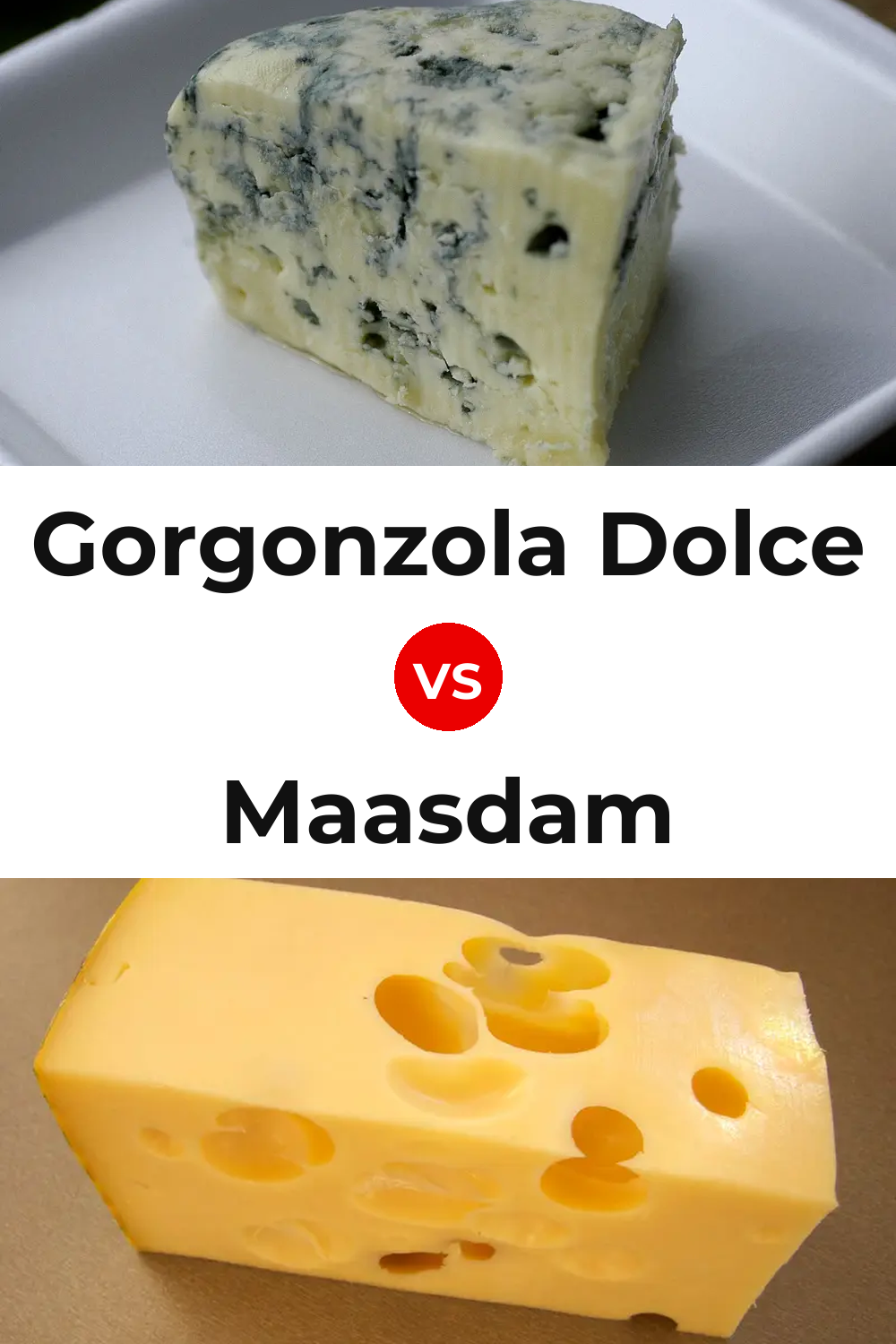 Gorgonzola Dolce Cheese vs Maasdam Cheese Pinterest comparison