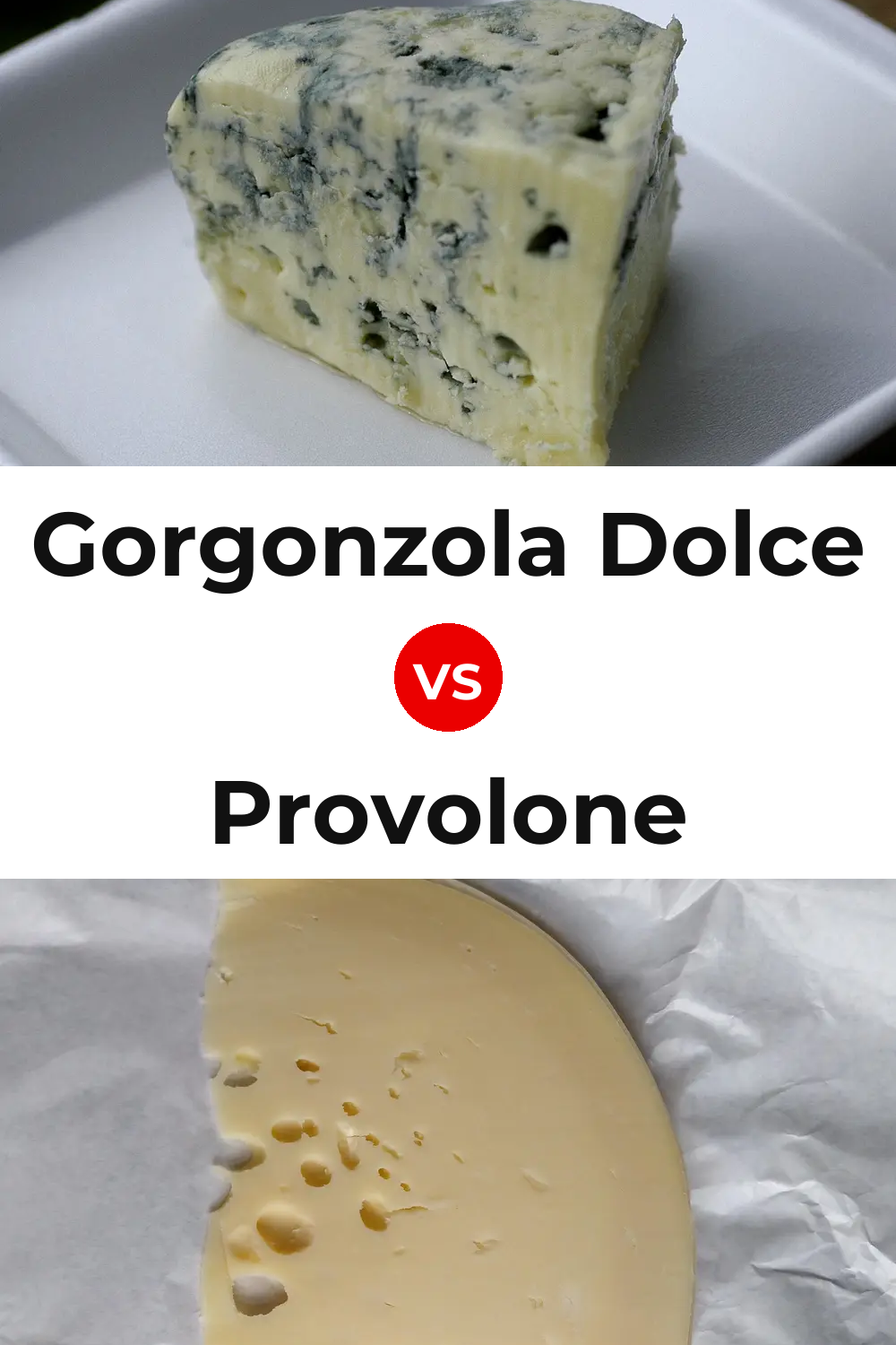 Gorgonzola Dolce Cheese vs Provolone Cheese Pinterest comparison